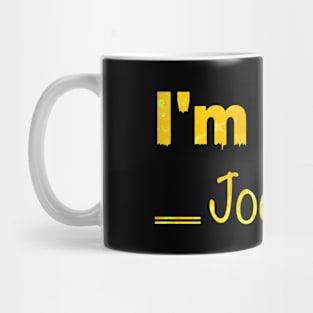 I'm with Joe 20 Mug